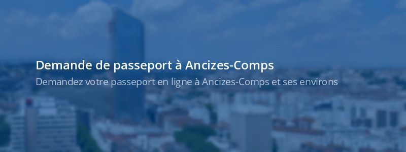 Service passeport Ancizes-Comps