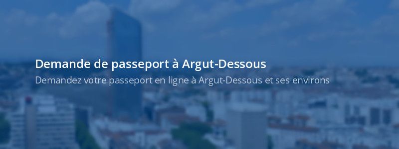 Service passeport Argut-Dessous