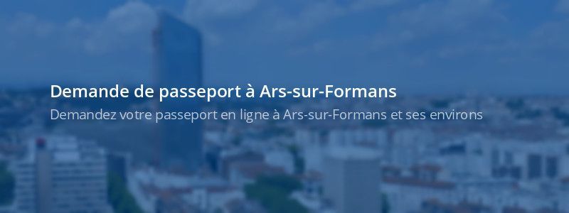 Service passeport Ars-sur-Formans