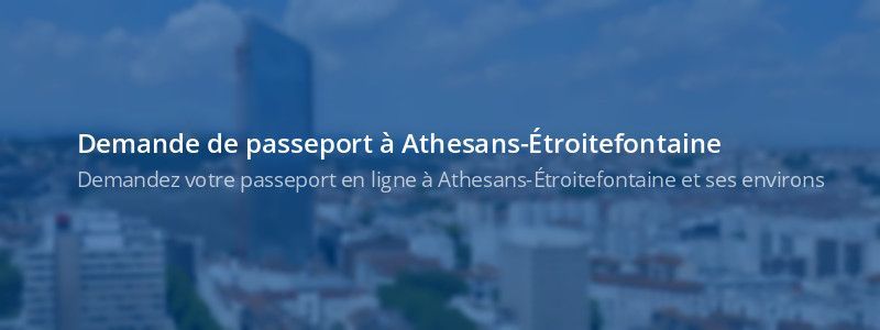 Service passeport Athesans-Étroitefontaine