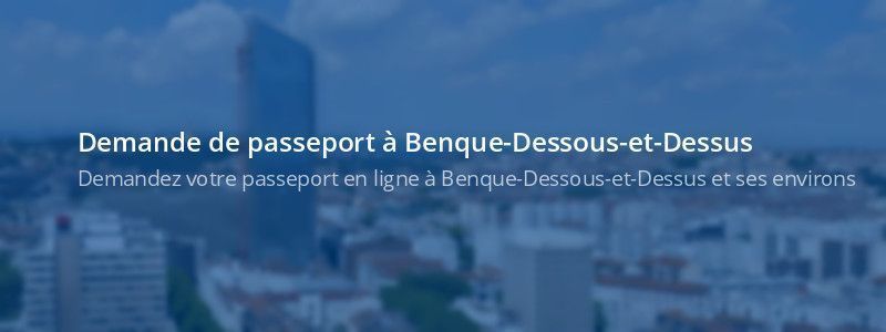 Service passeport Benque-Dessous-et-Dessus