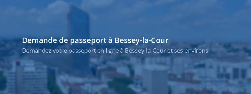 Service passeport Bessey-la-Cour