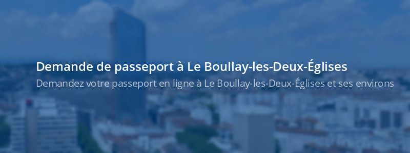 Service passeport Le Boullay-les-Deux-Églises