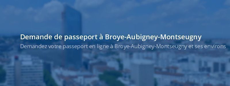 Service passeport Broye-Aubigney-Montseugny