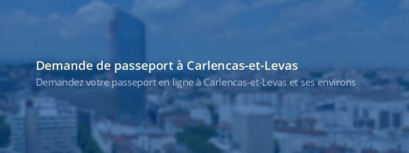 Service passeport Carlencas-et-Levas