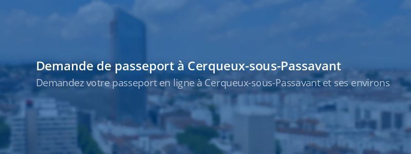 Service passeport Cerqueux-sous-Passavant