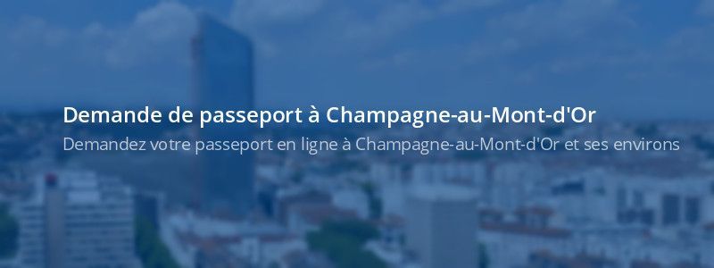 Service passeport Champagne-au-Mont-d'Or
