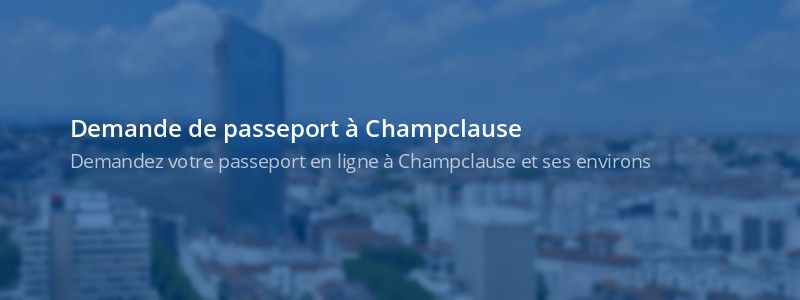 Service passeport Champclause