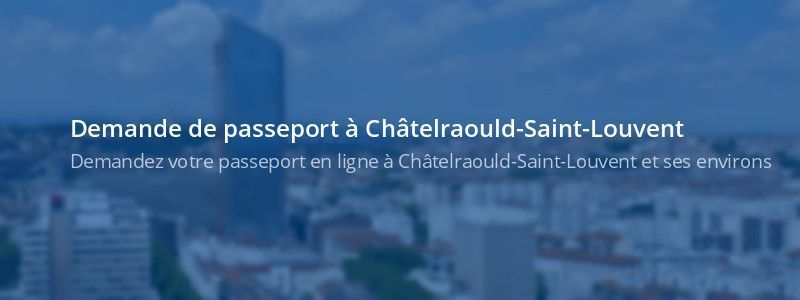 Service passeport Châtelraould-Saint-Louvent