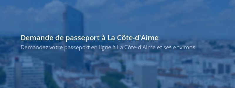 Service passeport La Côte-d'Aime