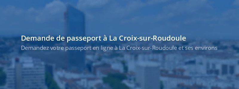 Service passeport La Croix-sur-Roudoule