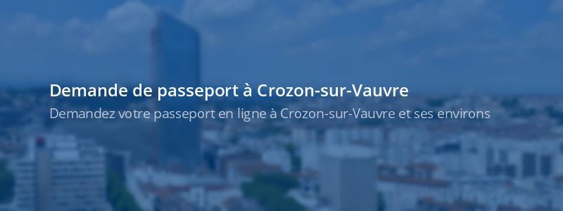 Service passeport Crozon-sur-Vauvre