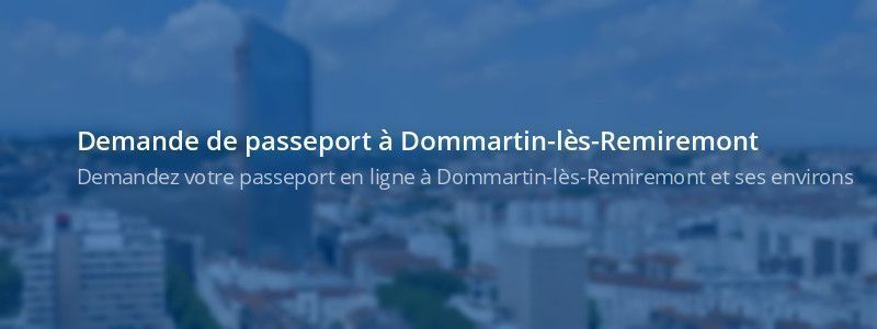 Service passeport Dommartin-lès-Remiremont