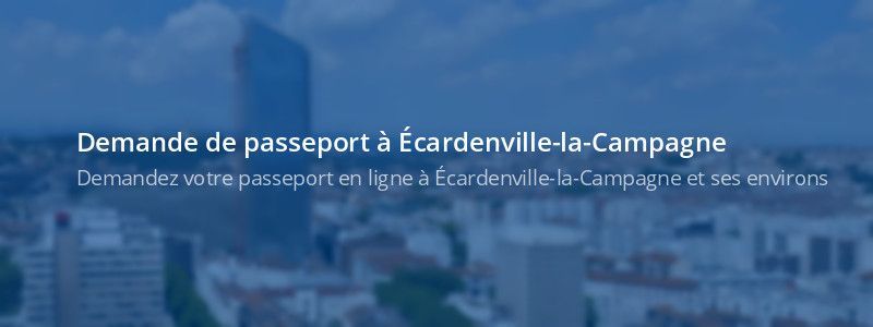 Service passeport Écardenville-la-Campagne