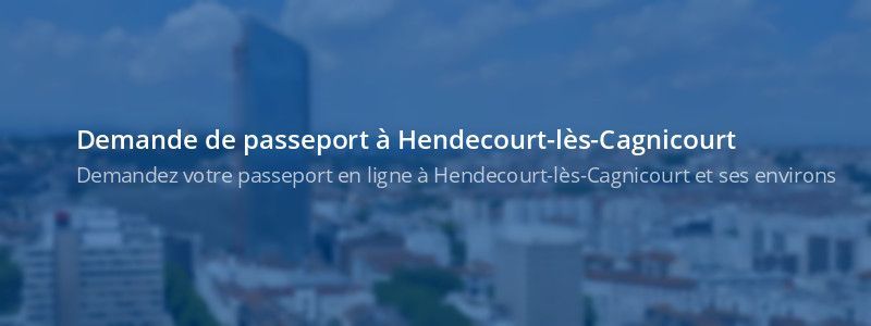 Service passeport Hendecourt-lès-Cagnicourt