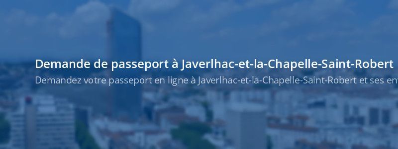 Service passeport Javerlhac-et-la-Chapelle-Saint-Robert