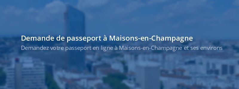 Service passeport Maisons-en-Champagne