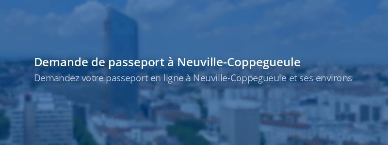 Service passeport Neuville-Coppegueule