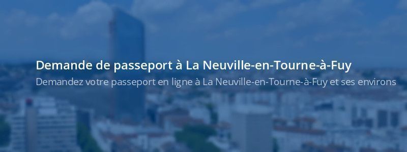 Service passeport La Neuville-en-Tourne-à-Fuy