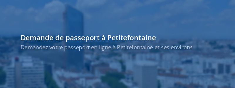 Service passeport Petitefontaine