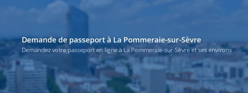 Service passeport La Pommeraie-sur-Sèvre