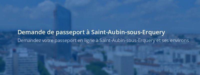 Service passeport Saint-Aubin-sous-Erquery