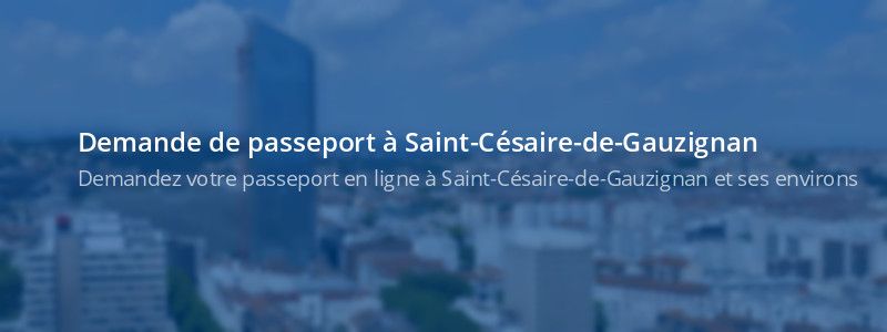 Service passeport Saint-Césaire-de-Gauzignan