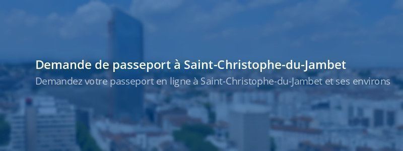 Service passeport Saint-Christophe-du-Jambet
