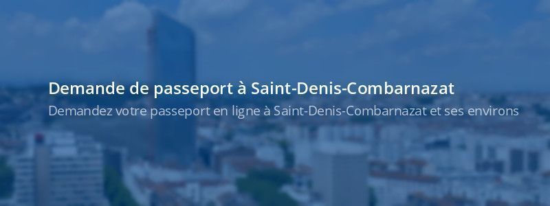 Service passeport Saint-Denis-Combarnazat