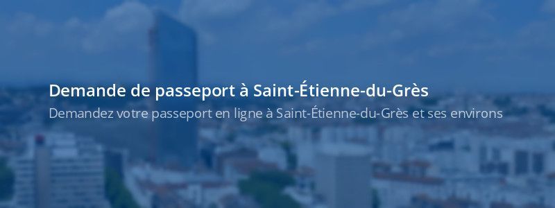 Service passeport Saint-Étienne-du-Grès