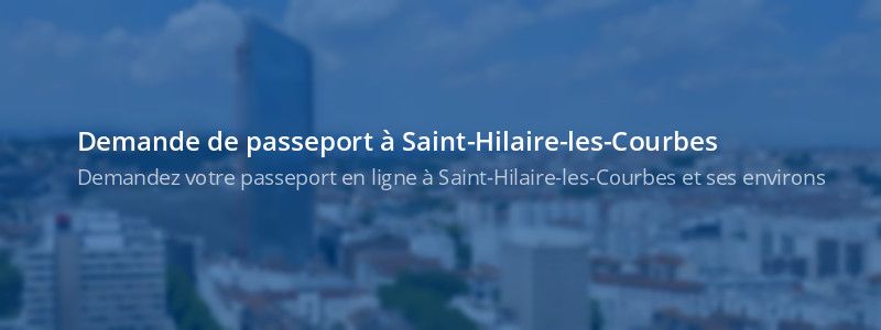 Service passeport Saint-Hilaire-les-Courbes