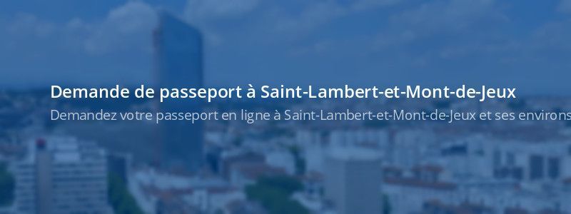 Service passeport Saint-Lambert-et-Mont-de-Jeux