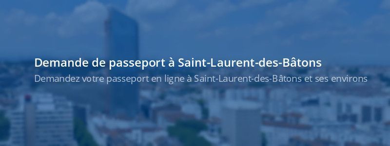Service passeport Saint-Laurent-des-Bâtons