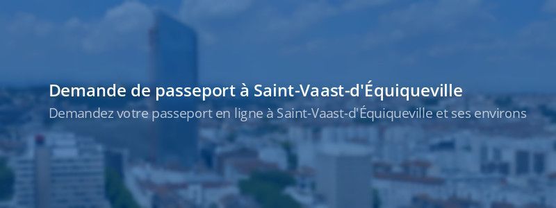 Service passeport Saint-Vaast-d'Équiqueville