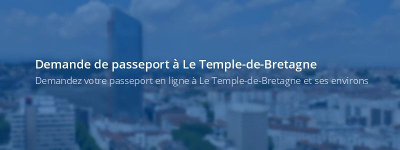 Service passeport Le Temple-de-Bretagne