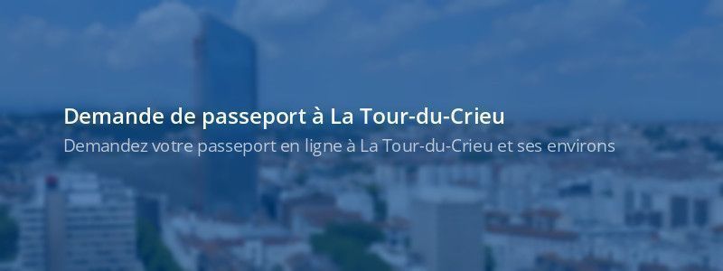 Service passeport La Tour-du-Crieu