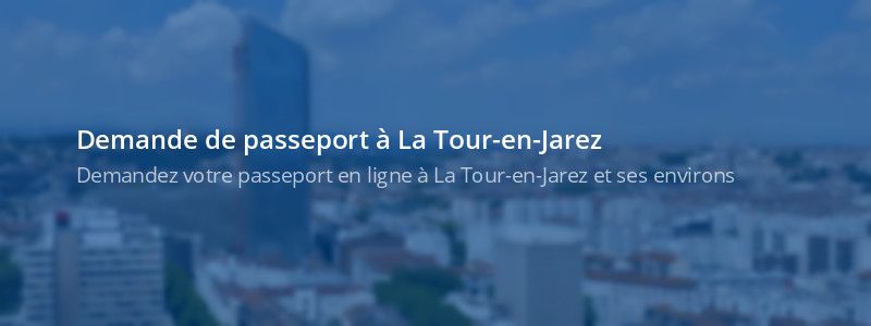 Service passeport La Tour-en-Jarez