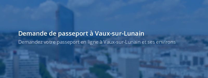 Service passeport Vaux-sur-Lunain