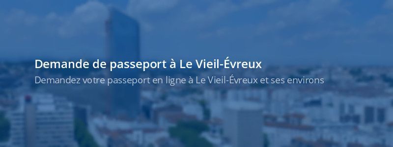 Service passeport Le Vieil-Évreux