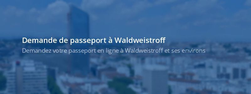 Service passeport Waldweistroff